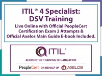 ITIL® 4 Specialist: Drive Stakeholder Value (DSV) - Live Online and PeopleCert Exam Offer.