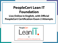 PeopleCert Lean IT Foundation Live Online in English & Official PeopleCert Certification with 2 Attempts