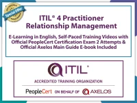 ITIL® 4 Practitioner: Relationship Management E-Learning in English, Self-Paced Training Videos with Official PeopleCert Certification Exam 2 Attempts & Official Axelos Main Guide E-book Included. Exam code: ITIL®4 PracRM-EL-2
